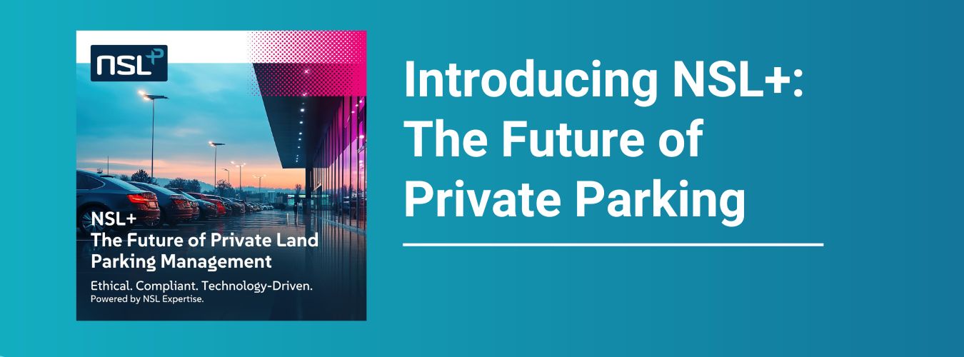 Introducing NSL+: The Future of Private Parking Management